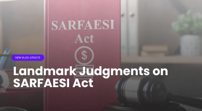 Landmark Judgments on SARFAESI Act